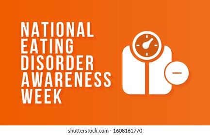 Vector illustration on the theme of National Eating Disorder Awareness Week in February.