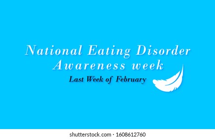 Vector illustration on the theme of National Eating Disorder Awareness Week in February.