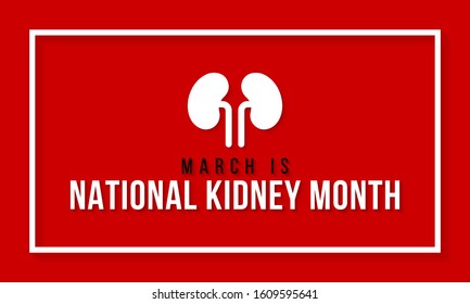 Vector illustration on the theme of National Kidney Month of March.