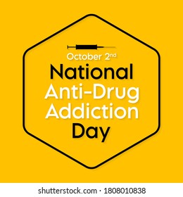 Vector illustration on the theme of National Anti-Drug addiction day observed each year on October 2nd.