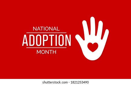 Vector illustration on the theme of National Adoption month observed each year during November.