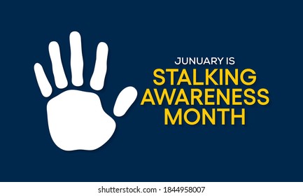 Vector Illustration On The Theme Of National Stalking Awareness Month Observed Each Year During January.