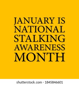 Vector Illustration On The Theme Of National Stalking Awareness Month Observed Each Year During January.