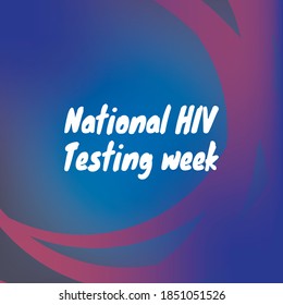 Vector illustration on the theme of National HIV Testing week, Is a week to encourage people to get tested for HIV.