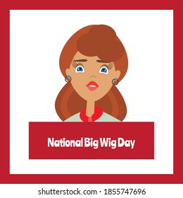 Vector illustration on the theme of National Big Wig Day 