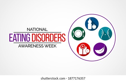 Vector illustration on the theme of National Eating disorders and screening week observed each year during last week of February.