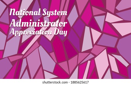 Vector Illustration On The Theme Of National System Administrator Appreciation Day