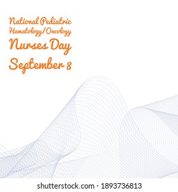 Vector Illustration On The Theme Of National Pediatric Hematology Oncology Nurses Day