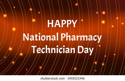 Vector Illustration On The Theme Of 
National Pharmacy Technician Day