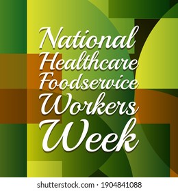 Vector Illustration On The Theme Of 
National Healthcare Foodservice Workers Week 