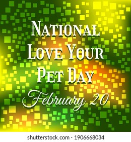 Vector illustration on the theme of 
National Love Your Pet Day