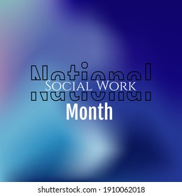 Vector Illustration On The Theme Of 
National Social Work Month