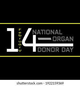Vector illustration on the theme of National Organ Donor day observed each year on February 14th.