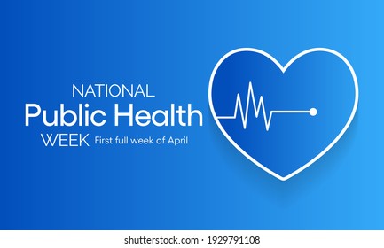 Vector Illustration On The Theme Of National Public Health Week Observed Each Year During First Full Week Of April Across United States.