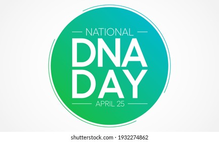 Vector illustration on the theme of National DNA day observed each year on April 24.