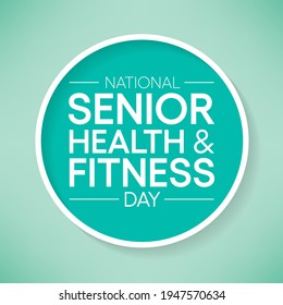 Vector illustration on the theme of National Senior health and fitness day observed each year on last Wednesday in May.