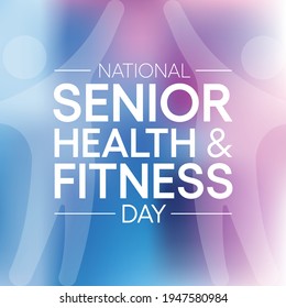 Vector Illustration On The Theme Of National Senior Health And Fitness Day Observed Each Year On Last Wednesday In May.