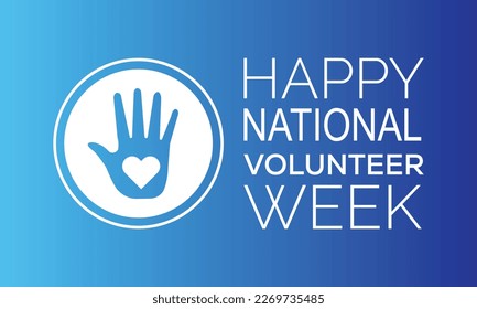 Vector illustration on the theme of NATIONAL VOLUNTEER awareness Week of April.Poster , banner design template Vector illustration.