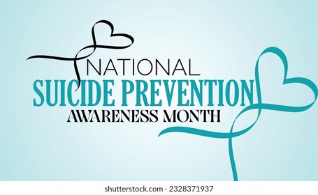 Vector illustration on the theme of National suicide prevention month observed each year during September banner, Holiday, poster, card and background design.