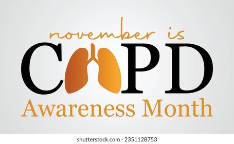 Vector illustration on the theme of National COPD (Chronic Obstructive Pulmonary Disease) Awareness month is observed every year in during November.