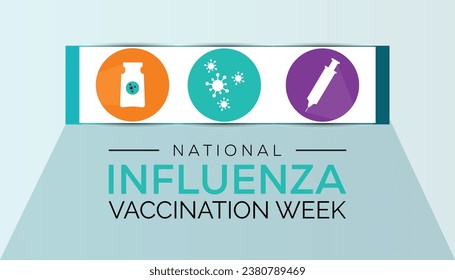 Vector illustration on the theme of National Influenza Vaccination week observed each year during December.banner, Holiday, poster, card and background design.