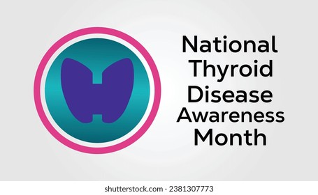Vector illustration on the theme of National Thyroid Disease awareness month observed each year during January.banner, Holiday, poster, card and background design.