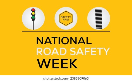Vector illustration on the theme of National Road safety week observed each year during January.banner, Holiday, poster, card and background design.