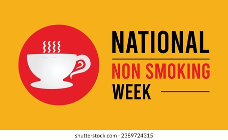 Vector illustration on the theme of National Non Smoking week observed each year during January.banner, Holiday, poster, card and background design.