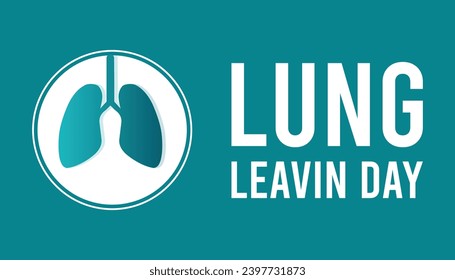 Ilustración vectorial sobre el tema del Día Nacional de la Leavina de Pulmón que se observa cada año durante febrero.Banner, Holiday, afiche, tarjeta y diseño de fondo.