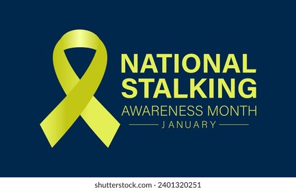 Vector illustration on the theme of National Stalking awareness month .  Banner, greeting card, poster with background design. 