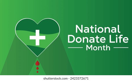 Vector illustration on the theme of national donate life month observed each year during April banner, Holiday, poster, card and background design.