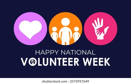 Vector illustration on the theme of national volunteer Week. A chance to recognize those who dedicate time and effort to make a difference. Design for banner, cards, prints, social media, poster.