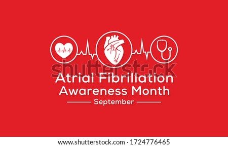 Vector illustration on the theme of National Atrial Fibrillation (AFib) awareness month observed each year during September.
