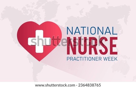 Vector illustration on the theme of national Nurse Practitioner Week observed every year in during november 13 to 19. Vector template for banner, greeting card, poster with background.
