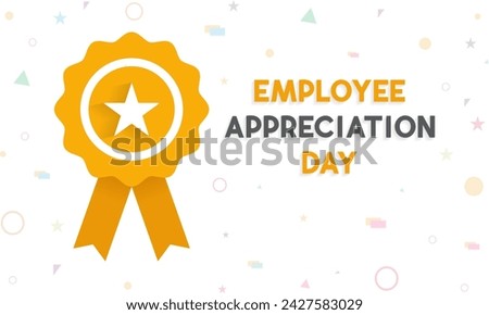 Vector illustration on the theme of National Employee Appreciation Day, First Friday in March. Holiday concept for banner, greeting card, poster and background design.