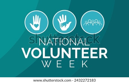 Vector illustration on the theme of National Volunteer week observed each year during third week of April. Greeting card, Banner poster, flyer and background design.