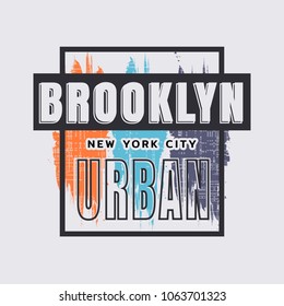 Vector illustration on the theme of New York City, Brooklyn. Grunge background. Typography, t-shirt graphics, poster, print, banner, flyer, postcard