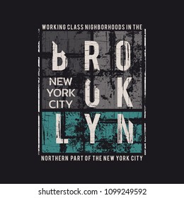 Vector illustration on the theme of New York City, Brooklyn. Grunge background. Typography, t-shirt graphics, poster, print, banner, flyer, postcard