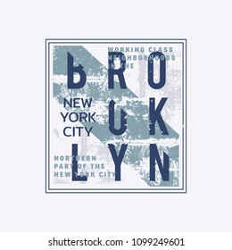 Vector illustration on the theme of New York City, Brooklyn. Grunge background. Typography, t-shirt graphics, poster, print, banner, flyer, postcard