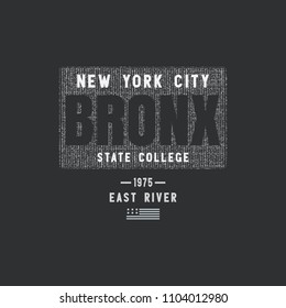 Vector illustration on the theme in New York City, The Bronx. Vintage design. Grunge background. Typography, t-shirt graphics, poster, print, postcard