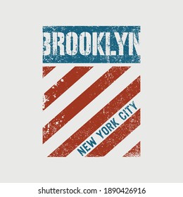 Vector illustration on the theme in New York City, Brooklyn. Vintage design.  Grunge background. Typography, t-shirt graphics, poster, print, banner, flyer, postcard