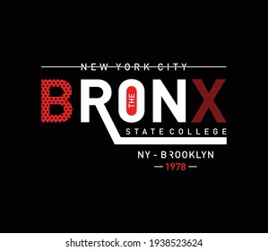 Vector illustration on the theme in New York City, The Bronx. Vintage design. Typography, t-shirt graphics, poster, print, postcard