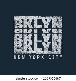 Vector illustration on the theme of New York City, Brooklyn. Vintage design.  Grunge background. Typography, t-shirt graphics, print, poster, banner, flyer, postcard