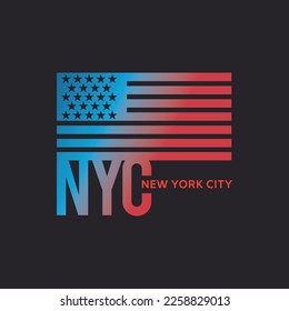 Vector illustration on the theme of New York City. American flag. Typography, t-shirt graphics, poster, print, banner, flyer, postcard