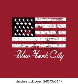 Vector illustration on the theme in New York City. Vintage design. American flag. Grunge background. Typography, t-shirt graphics, poster, print, postcard