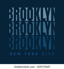 Vector illustration on the theme of New York, Brooklyn. Typography, t-shirt graphics, poster, banner, flyer, print, postcard