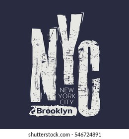 Vector illustration on the theme of New York City, Brooklyn.  Grunge background. Typography, t-shirt graphics, poster, banner, flyer, print and postcard