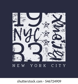 Vector illustration on the theme of New York City, Bronx.  Grunge background. Typography, t-shirt graphics, poster, banner, flyer, print and postcard