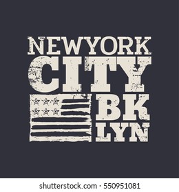 Vector illustration on a theme of New York City, Brooklyn. Stylized American flag. Grunge background. Typography, t-shirt graphics, poster, banner, print, flyer, postcard