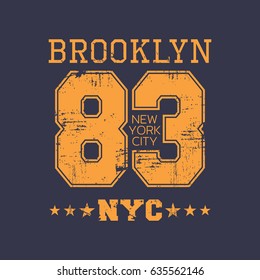 Vector illustration on the theme of New York City, Brooklyn. Grunge background.  Vintage design. Number sport typography, t-shirt graphics, poster, stamp, print, banner, flyer, postcard